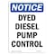 Signmission OSHA Notice Sign, 24" Height, Rigid Plastic, Dyed Diesel Pump Control Sign, Portrait OS-NS-P-1824-V-11605 - alternate 1